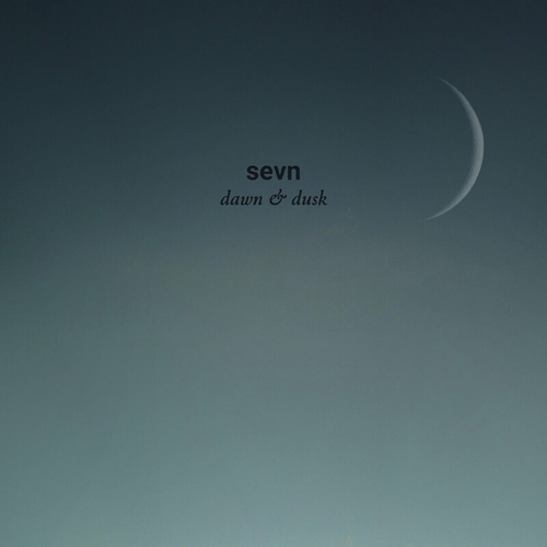 SEVN - Dawn & Dusk [TOULOUSE013]
